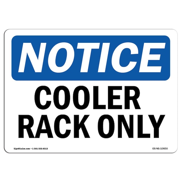 Safety Sign, OSHA Notice, 3.5" Height, Cooling Rack Only Sign, Landscape, 10PK
